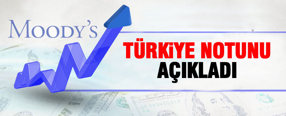 Moody's Türkiye'nin notunu açıkladı