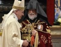 PAPA 1. FRANCİS - Papa'nın soykırım açıklamasına sert tepki