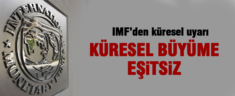IMF'den küresel uyarı