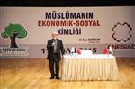 İLAHİYATÇI - Müslümanın Ekonomik - Sosyal Kimliği Konferansı