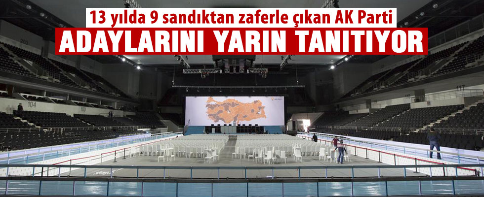 AK Parti'de aday tanıtım hazırlıkları tamamlandı