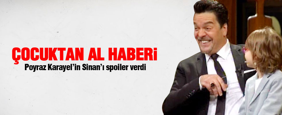Poyraz Karayel'in minik oyuncusu spoiler verdi