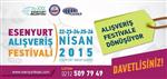 ÜNLÜ MARKA - 'esenyurt 2015 Alışveriş Festivali'Başlıyor
