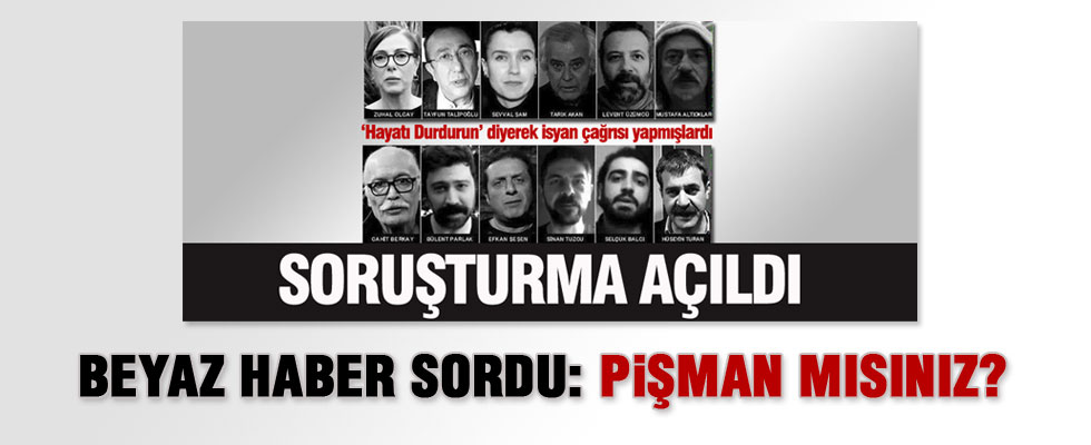 Beyaz Haber o isimlere 'Pişman mısınız' diye sordu