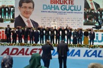 TAHIR AKYÜREK - Davutoğlu, Milletvekilleri Aday Tanıtım Programına Katıldı