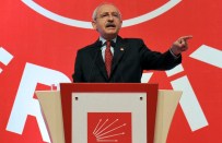 PARTİ YÖNETİMİ - Kılıçdaroğlu: 'Projelerimiz Uçuk Kaçık Değil'