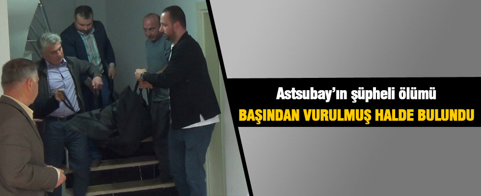 Astsubay evinde ölü bulundu