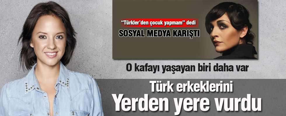 Ayşe Özyılmazel Türk erkeklerini topa tuttu