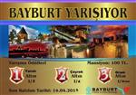 Bayburt'un Marka Turizm Değerlerinin Anlatımı İçin Yarışacaklar