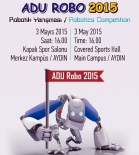 AKILLI ROBOT - Akıllı Robot Yarışması ADÜ'de Gerçekleşecek