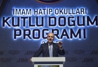 SİNAN ERDEM SPOR SALONU - 'İmam Hatip Okulları Kutlu Doğum Programı'