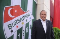 PROMOSYON - Timur Noyan Bursaspor Başkanlığı'na Aday