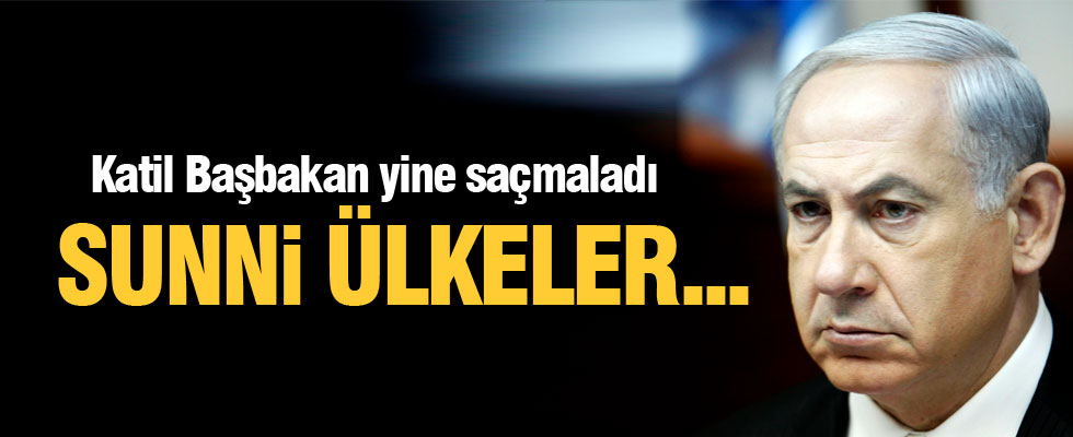 Netanyahu'dan haddini aşan sözler