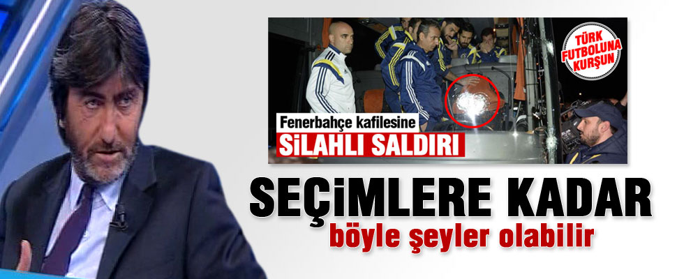 Rıdvan Dilmen'den Fenerbahçe'ye saldırı açıklaması