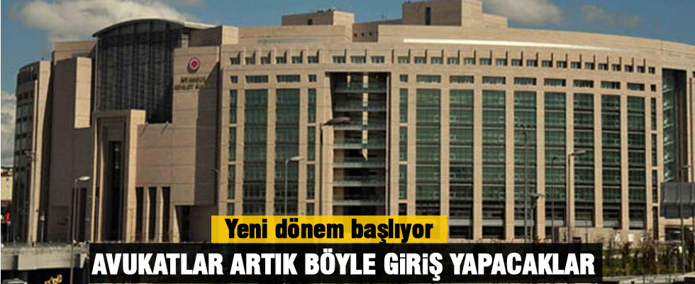 İstanbul Adliyesinde yeni dönem