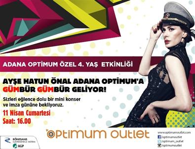 Adana Optimum 4. Yaşını Ayşe Hatun Önal’la Kutluyor
