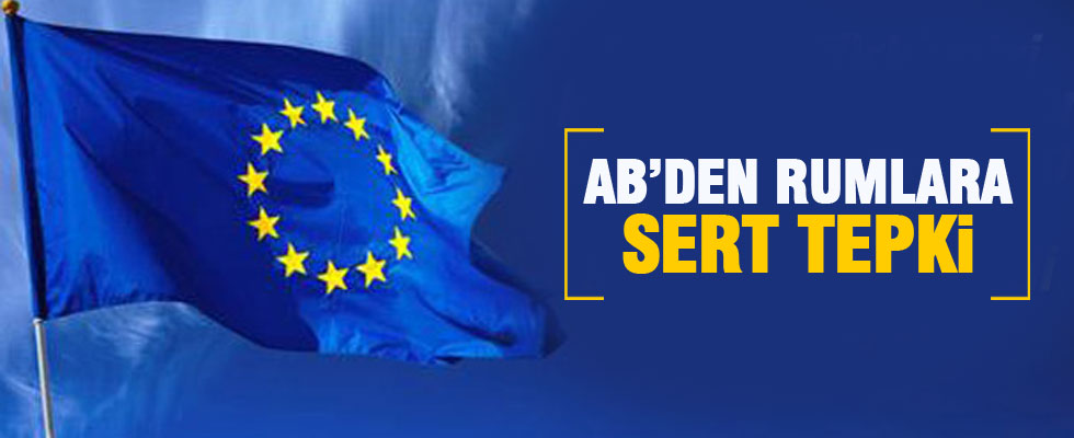 AB'den Rumlara sert tepki
