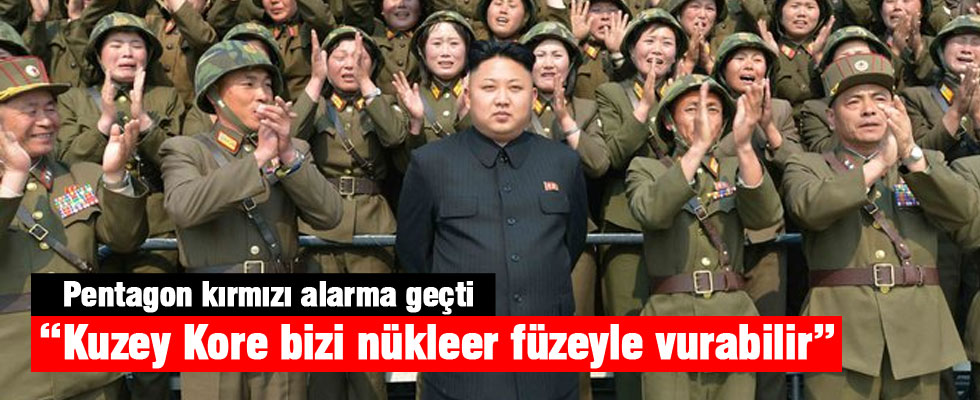 'Kuzey Kore bizi nükleer füzeyle vurabilir'