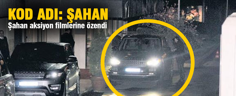 Şahan'ın kaçış operasyonu