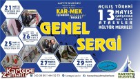 SÜLEYMAN ŞAH - Karmek Yılsonu Sergisi Açılıyor