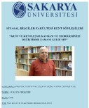 ORTA DOĞU TEKNIK ÜNIVERSITESI - SAÜ ODTÜ Öğretim Üyesi Prof. Dr. İlhan Tekeli'yi Konuk Edecek