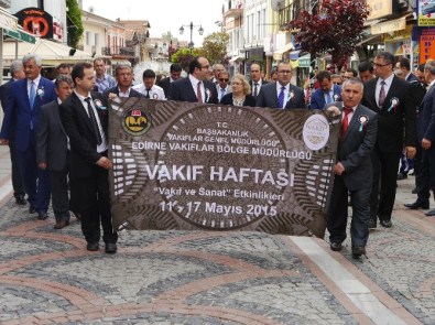 Vakıflar Haftası Kutlamaları Edirne'de Başladı