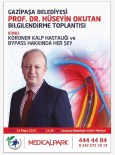 KORONER BYPASS - Prof. Dr. Okutan, Gazipaşa Halkıyla Buluşacak