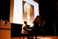 JOHANN SEBASTİAN BACH - SAÜ'de Piyano Resitali