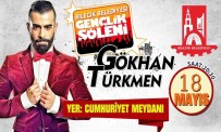 GÖKHAN TÜRKMEN - Gökhan Türkmen Bilecik'te Konser Verecek