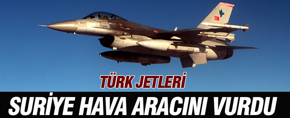 Türkiye Suriye hava aracını vurdu