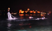 Bodrum'da Işıklı Flayboard Gösterisi