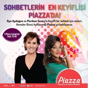 Türkiye'nin 'Ünlü Anneler”İ Piazzalarda