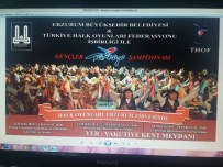 Halk Oyunlarının Gençleri Erzurum'da Türkiye Şampiyonası İçin Yarışıyor