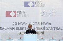TANER YILDIZ - Salman Elektrik Enerji Santrali'nin Açılış Töreni