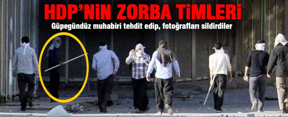 HDP'nin eli sopalı zorba timi