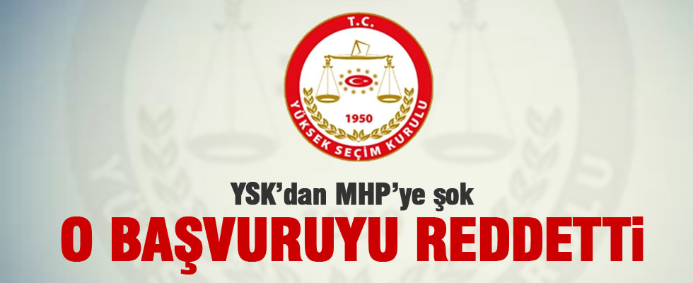 YSK'dan MHP'ye şok!
