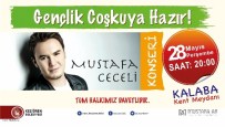 UĞUR IŞILAK - Mustafa Ceceli Keçiören'de Konser Verecek