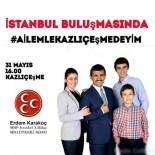 MHP'li Aday Karakoç'tan Kazlıçeşme Mitingine Davet