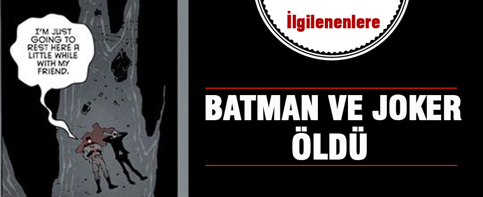 Batman ve Joker öldü