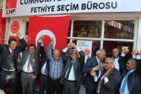ÖMER SÜHA ALDAN - CHP Fethiye Seçim Bürosu Açıldı