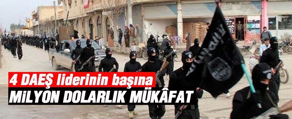 DAEŞ liderlerinin başına dev ödül konuldu