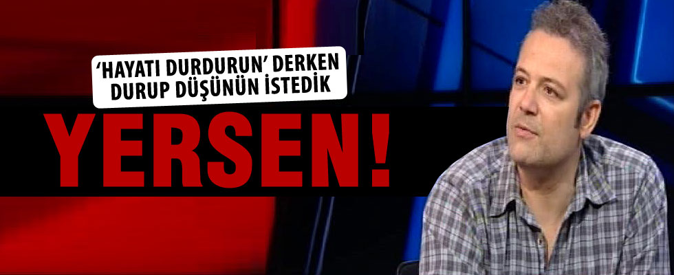 Levent Üzümcü'den hayatı durdurun açıklaması