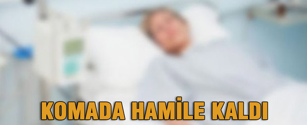 Komada tecavüze uğradı, hamile kaldı