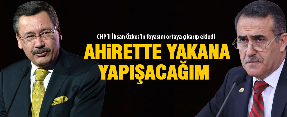 Gökçek: Ahirette Özkes'in yakasına yapışacağım