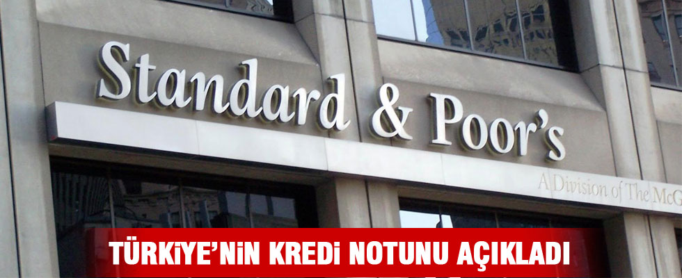 Standard & Poor's Türkiye'nin kredi notunu teyit etti