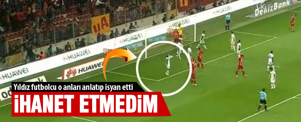 Hasan Kabze isyan etti: İhanet etmedim