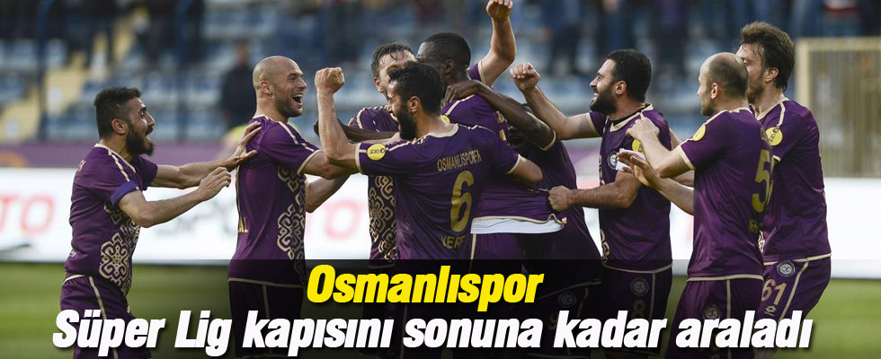 Osmanlıspor Süper Lig yolunda büyük avantaj elde etti