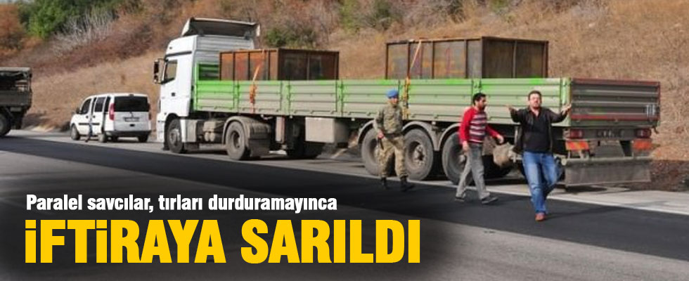 TIR’ları durduramayınca El Kaide’ye sarıldılar