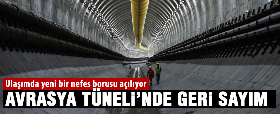Avrasya Tüneli'nde sona doğru