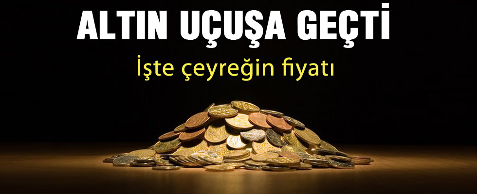 Çeyrek 170 liraya dayandı!